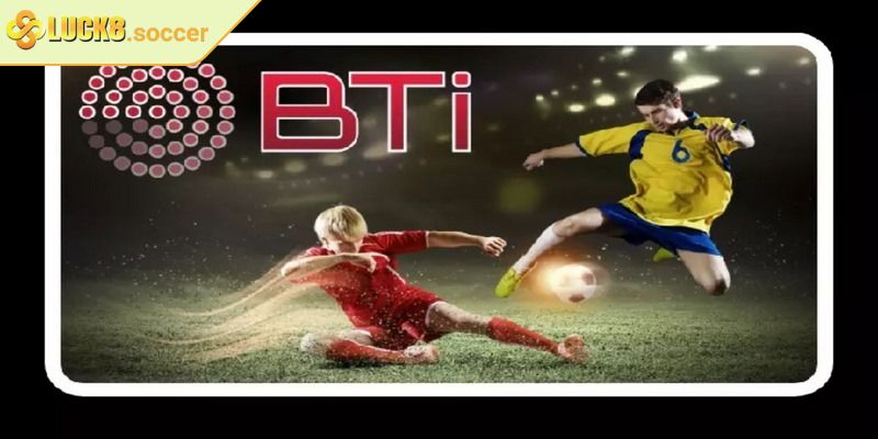 BTI - Sports LUCK8 Điểm Đến Cho Cược Thủ Đam Mê Thể Thao 3 Sản phẩm thể thao đa dạng phục vụ mọi cá tính cá cược