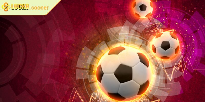 Kèo Chấp Trực Tiếp LUCK8 – Hình Thức Cược Bóng Đá Hấp Dẫn 1 Khám phá kèo chấp trực tiếp LUCK8 và cách hoạt động