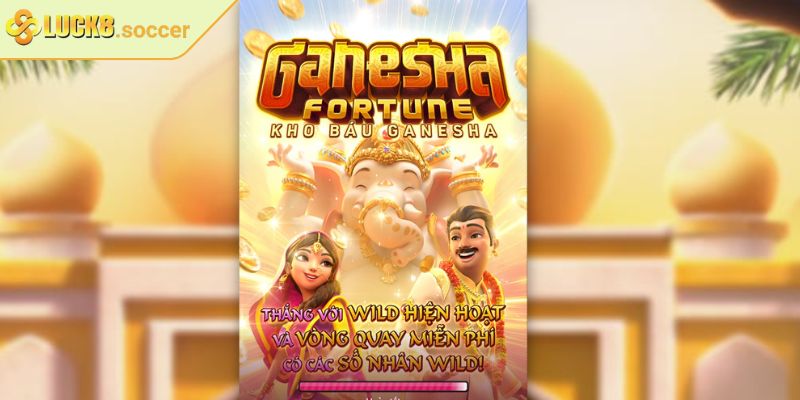 Kho Báu Ganesha LUCK8 - Chiến Lược Chinh Phục Thưởng Lớn 3 Hiểu rõ tính năng đặc biệt